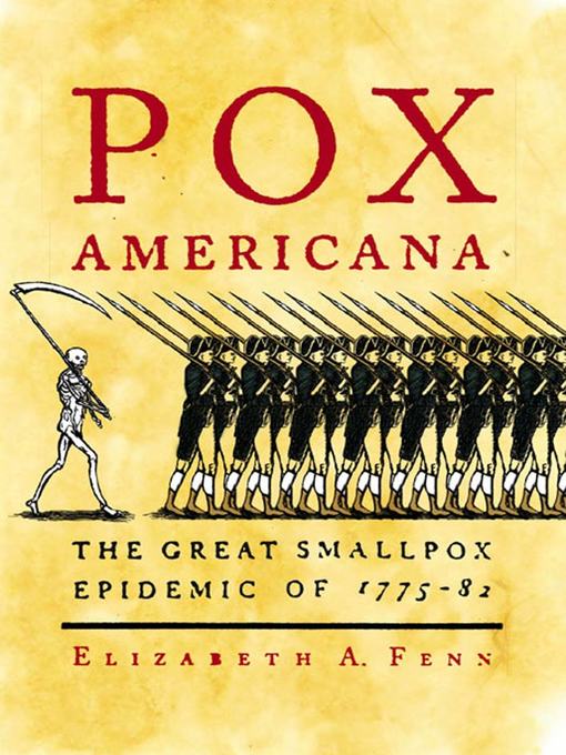 Title details for Pox Americana by Elizabeth A. Fenn - Available